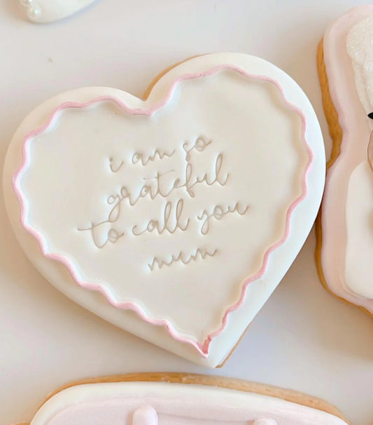 I am so grateful to call you Mum - Mothers Day Cookie